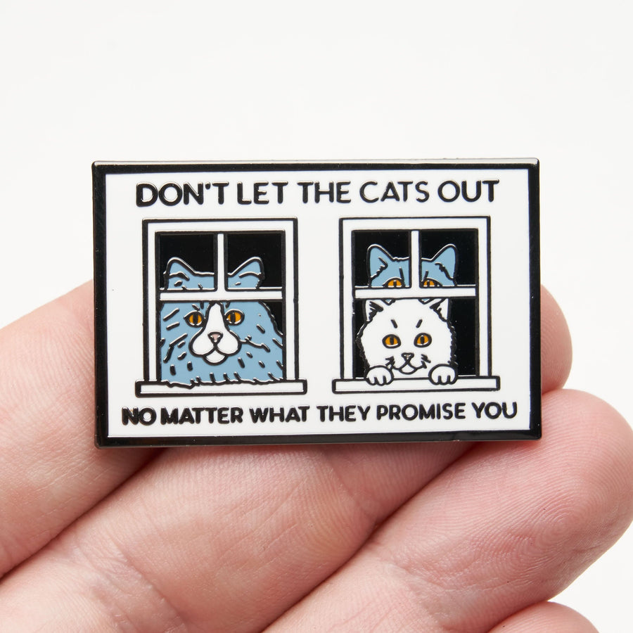 Don't Let The Cats Out Pin