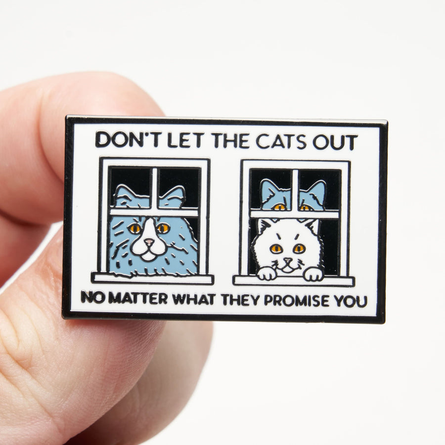 Don't Let The Cats Out Pin