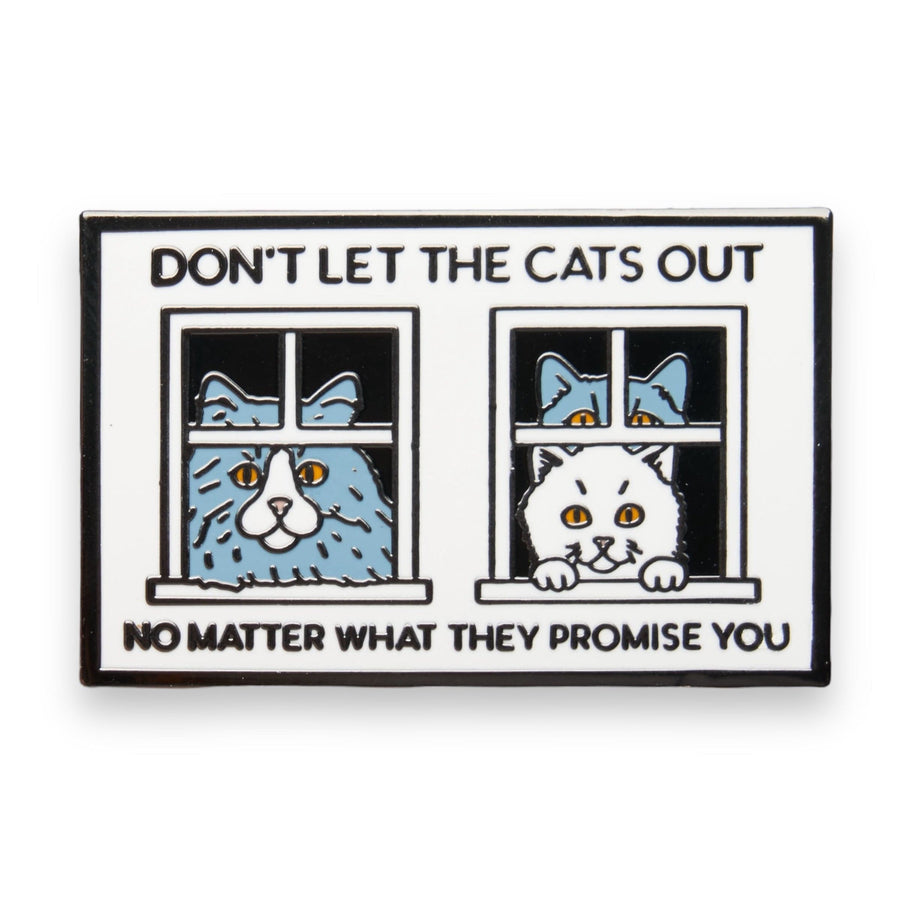 Don't Let The Cats Out Pin