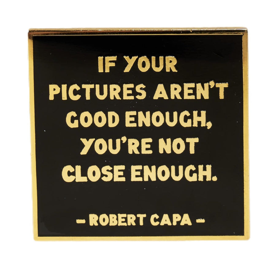 Robert Capa Quote Pin Black Variant